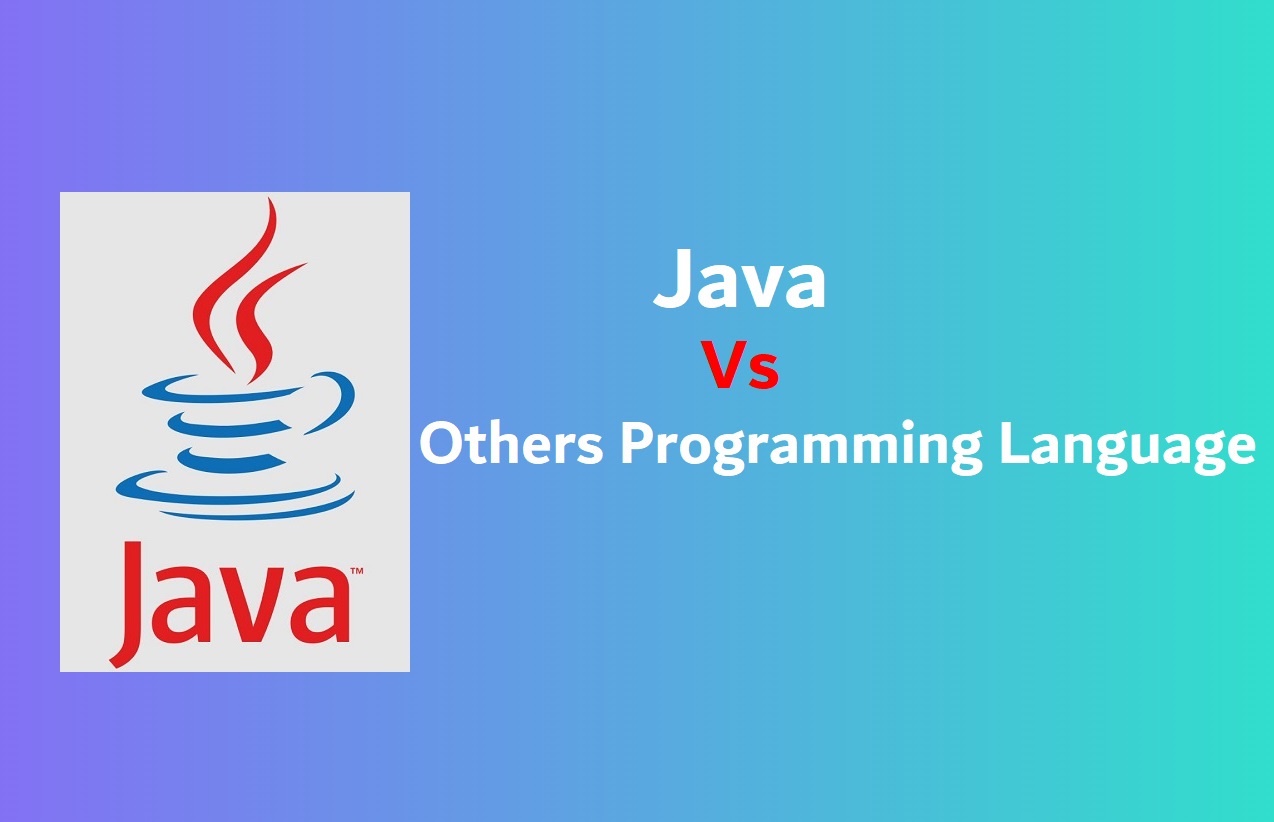 Java vs. Other Programming Languages